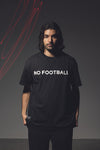 NO FOOTBALL S/S