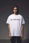 NO FOOTBALL S/S