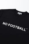 NO FOOTBALL S/S